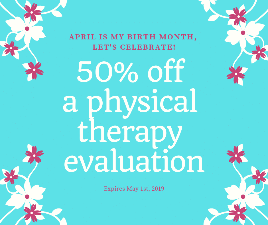 Special discount on physical therapy evaluation for April